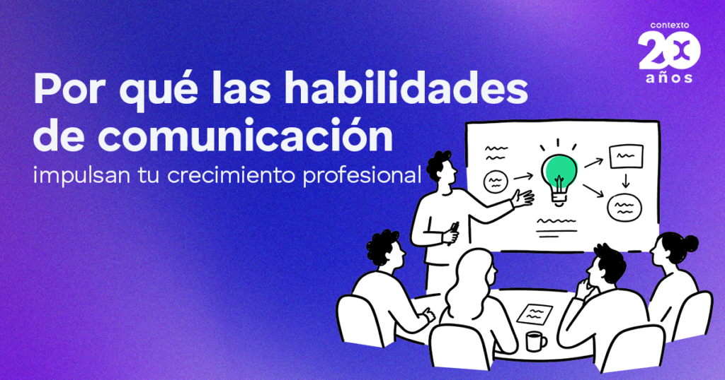 Banner educativo: grupo de personas en una reunión frente a un tablero con una bombilla, sobre fondo morado; texto principal: 'Por qué las habilidades de comunicación impulsan tu crecimiento profesional'.